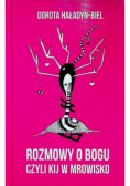Rozmowy o Bogu czyli kij w mrowisko