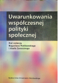Uwarunkowania współczesnej polityki społecznej