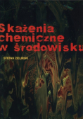 Skażenia chemiczne w środowisku