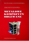 Metalowe kompozyty odlewane