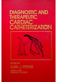Diagnostic and therapeutic cardiac catheterization