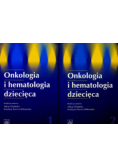 Onkologia i hematologia dziecięca Tom 1 i 2