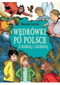 Wędrówki po Polsce z baśnią i legendą