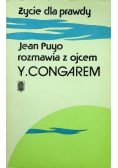 Zycie dla prawdy Rozmowy z ojcem Congarem