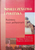 Społeczeństwo i polityka podstawy nauk politycznych