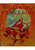 Wielka księga polskich bajek