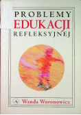 Problemy edukacji refleksyjnej