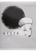 Mysza Bajka nie dla dzieci
