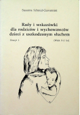 Rady i wskazówki dla rodziców i wychowawców dzieci z uszkodzonym słuchem