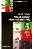 Neoliberalizm Historia katastrofy