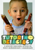Tutoring dziecięcy w procesie nauczania-uczenia się dzieci siedmioletnich i ośmioletnich