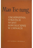Zagadnienia strategii wojny rewolucyjnej w Chinach