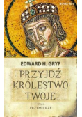 Przyjdź królestwo twoje Tom 2