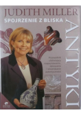 Antyki Spojrzenie z bliska