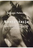 Kontestacja Formy buntu we współczesnym społeczeństwie
