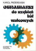 Obrabiarki do uzębień kół walcowych