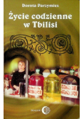 Życie codzienne w Tbilisi