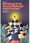 Pierwszy krok do szachowego mistrzostwa