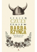 Czasem czuły czasem barbarzyńca
