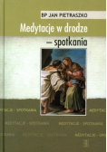 Medytacje w drodze spotkania