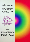 Wewnętrzny narkotyk czyli uzdrawiająca