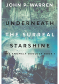 Underneath the Surreal Starshine