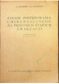 Zasady postępowania chirurgicznego na przednich etapach ewakuacji