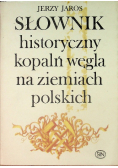 Słownik historyczny kopalń węgla na ziemiach polskich