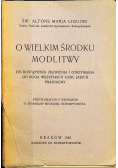 O wielkim środku modlitwy 1930 r.