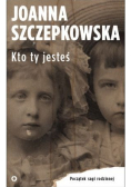 Kto ty jesteś Początek sagi rodzinnej