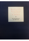 Myśliciele kronikarze i artyści o sztuce
