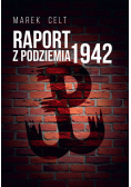 Raport z Podziemia 1942