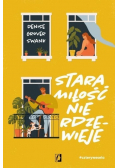 Stara miłość nie rdzewieje