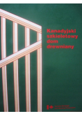 Kanadyjski szkieletowy dom drewniany