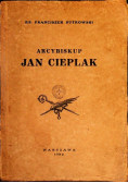 Arcybiskup Jan Cieplak 1934 r.