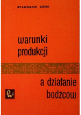 Warunki produkcji a działanie bodźców