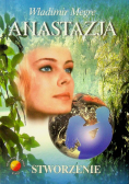 Anastazja część 4 Stworzenie
