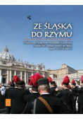 Ze Śląska do Rzymu