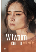 W twoim cieniu