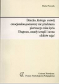 Dziecko którego rozwój emocjonalno poznawczy nie przekracza pierwszego roku życia Diagnoza zasady terapii i ocena efektów zajęć