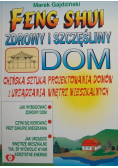 Feng Shui zdrowy i szczęśliwy dom