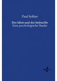 Der Idiot und der Imbecille