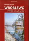 Wróblewo: 700 lat wsi żuławskiej