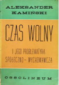 Czas wolny i jego problematyka społeczno wychowawcza