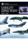 Samoloty zimnej wojny 1945 1991