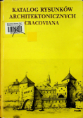 Katalog rysunków architektonicznych Cracoviana część 2
