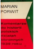 Komentarze do historii polskich działań obronnych 1939 roku Tom 3