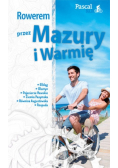 Rowerem przez Mazury i Warmię