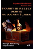 Skarby III Rzeszy ukryte na Dolnym Śląsku