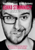 Lekko stronniczy jeszcze więcej